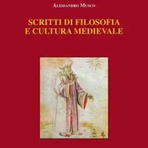 Ultima Occasione Scritti di filosofia e cultura medievale