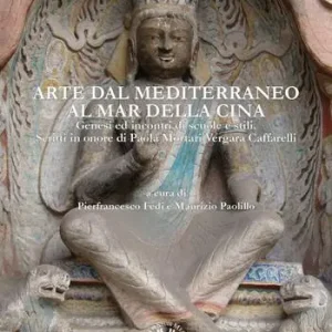 Saldi Arte dal Mediterraneo al mar della Cina. Genesi ed incontri di scuole e stili. Scritti in onore di Paola Mortari Vergara Caffarelli