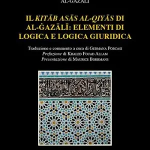 Il «Kitab asas al-qiyas» di Al-Gazali elementi di logica e logica giuridica Direttamente Dal Produttore