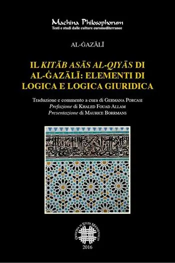 Il «Kitab asas al-qiyas» di Al-Gazali elementi di logica e logica giuridica Direttamente Dal Produttore