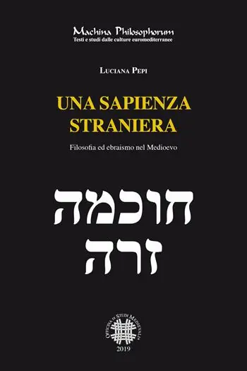 Una sapienza straniera. Filosofia ed ebraismo nel medioevo Prezzo Di Fabbrica