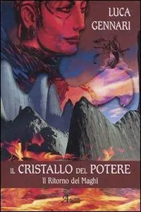 Bestseller Il cristallo del potere. Il ritorno dei maghi