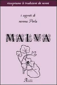 Malva. I segreti di nonna Perla Compra Adesso