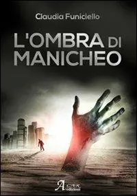 Promozione Esclusiva L‘ ombra di Manicheo