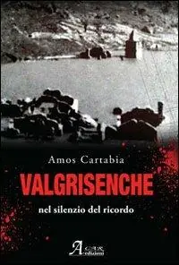 Prezzo Di Fabbrica Valgrisenche. Nel silenzio del ricordo