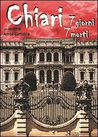 Nuova Collezione Chiari 7 giorni 7 morti