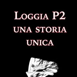 Loggia P2. Una storia unica Spedizione Espresso