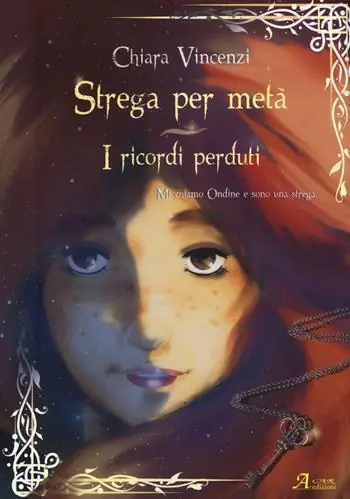 Economico I ricordi perduti. Strega per metà