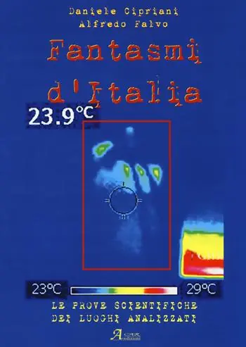 Prezzo Di Fabbrica Fantasmi d‘Italia. Le prove scientifiche dei luoghi analizzati