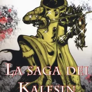 La spada della rovina. La saga dei Kalesin. Vol. 2 Ultimissimo Modello