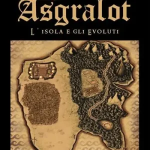 Ordina Subito L‘ isola degli evoluti. I segreti di Asgralot. Vol. 1