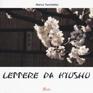 Sconto Lettere da Kyushu. Ediz. a colori