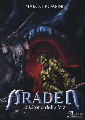 Esclusivo Araden. La grotta delle vie