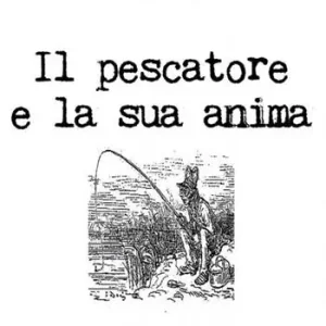 Soddisfatti O Rimborsati Il pescatore e la sua anima