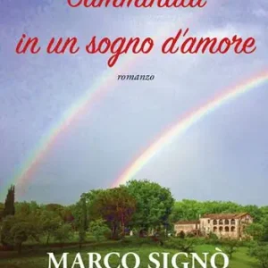 Camminata in un sogno d‘amore. Ediz. integrale Bestseller