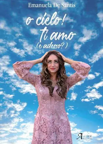 Prezzo Ridotto O cielo! Ti amo (e adesso?)
