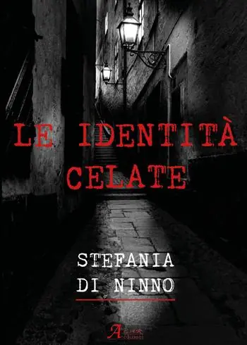 Solo Oggi Le identità celate