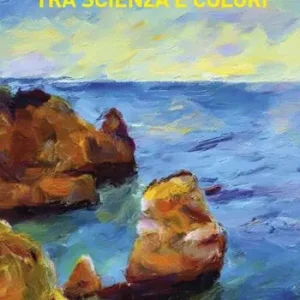 Risonanze d’oceano, tra scienza e colori Professionale