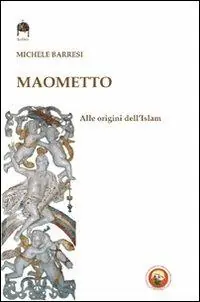 Prezzo Conveniente Maometto. Alle origini dell‘Islam