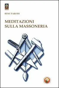 Offerta Lampo Meditazioni sulla massoneria