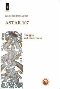 Prezzo Basso Astar 107. Viaggio nel multiverso