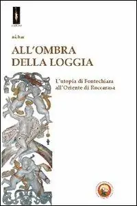 All‘ombra della loggia Di Tendenza
