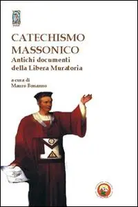 Catechismo massonico. Antichi documenti della libera muratoria Promo Stagionale
