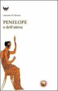 Penelope o dell‘attesa Nuova Collezione
