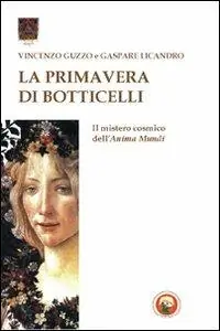 La primavera di Botticelli. Il mistero cosmico dell‘anima mundi Economico