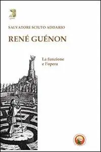 Sconto René Guénon. La funzione e l‘opera