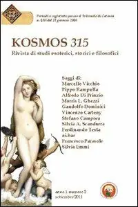 Kosmos 315. Rivista di studi esoterici, storici e filosofici (2011). Vol. 2 Ultima Occasione