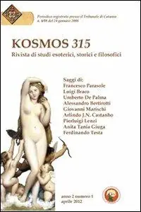 Spedizione Espresso Kosmos 315. Rivista di studi esoterici, storici e filosofici (2012). Vol. 1