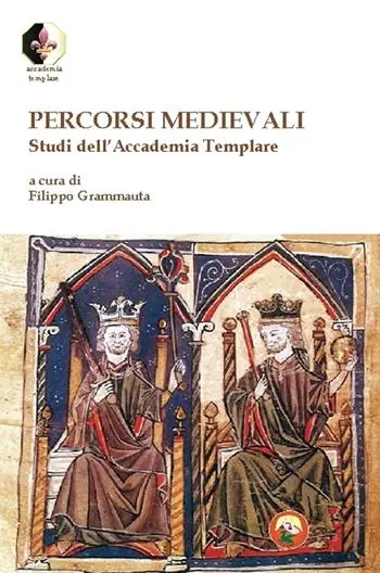 Percorsi medievali. Studi dell‘Accademia Templare Esclusivo