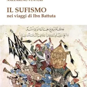 Compra Adesso Il sufismo. Nel viaggio di Ibn Battuta