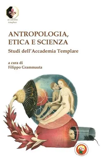 Economico Antropologia, etica e scienza. Studi dell‘Accademia Templare