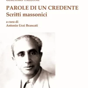 Offerta Speciale Parole di un credente. Scritti massonici