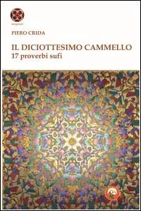 Economico Il diciottesimo cammello. 17 proverbi sufi