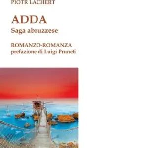 Prezzo Basso Adda. Saga abruzzese