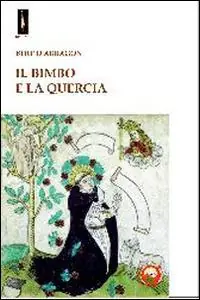Direttamente Dal Produttore Il bimbo e la quercia