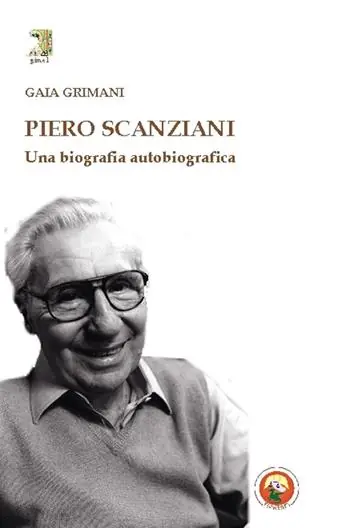 Spedito Oggi Piero Scanziani. Una biografia autobiografica