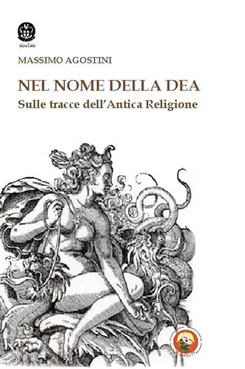 Esclusivo Il nome della dea. Sulle tracce dell‘antica religione