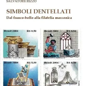Acquista Ora Simboli dentellati. Dal franco-bollo alla filatelia massonica
