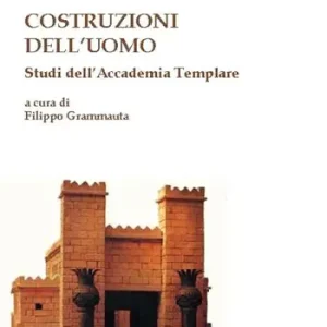 Costruzioni dell‘uomo. Studi dell‘Accademia Templare Prezzo Conveniente