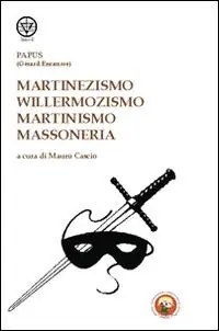 Spedizione Espresso Martinezismo, willermozismo, martinismo, massoneria