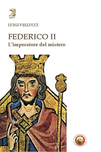 Quantità Limitata Federico II. L‘imperatore del mistero