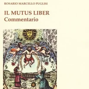 Spedito Oggi Il mutus liber. Commentario