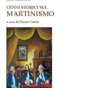 Offerta Cenni storici sul martinismo