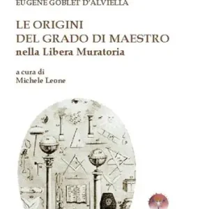 Le origini del grado di Maestro nella Libera Muratoria Ultima Occasione