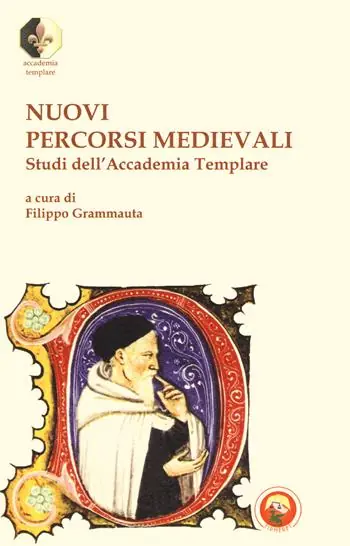 Nuovi percorsi medievali. Studi dell‘Accademia Templare Compra Oggi Stesso
