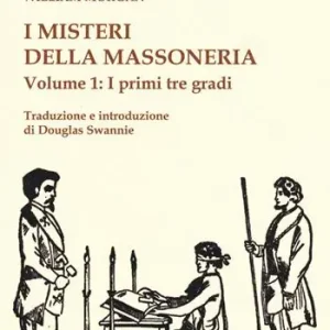 Compra Adesso I misteri della massoneria. Vol. 1 I primi tre gradi
